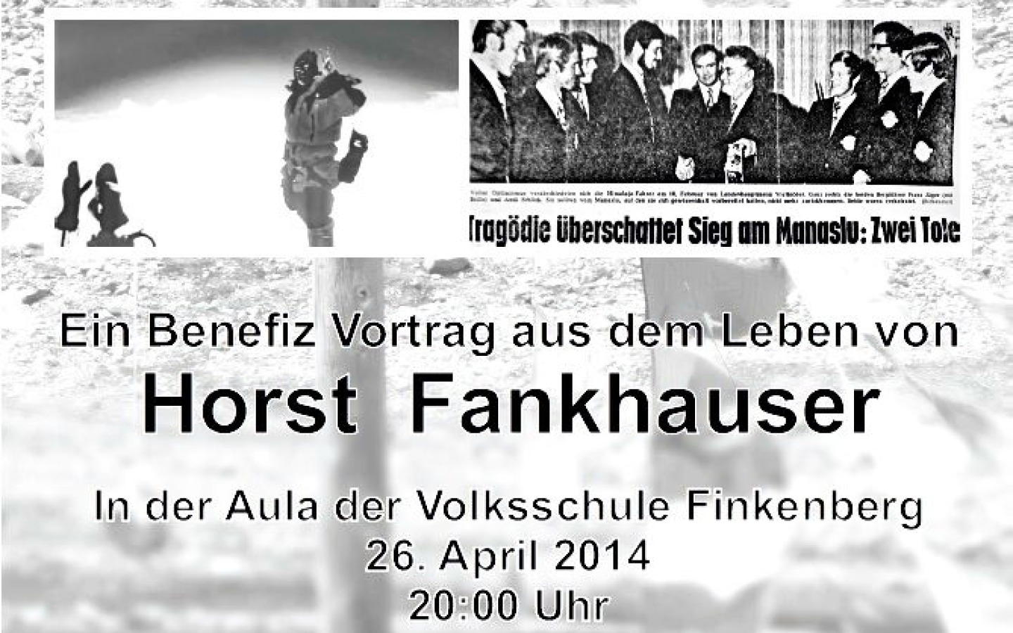 Talk by Horst Fankhauser entitled "MOUNTAINS – Highlights and Tragedies"